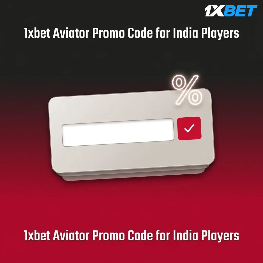 1xBet Aviator promo code INDIAMAX entry field during registration for India players welcome bonus